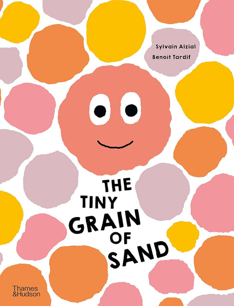 The Tiny Grain of Sand by Sylvain Alzial and Benoit Tardif