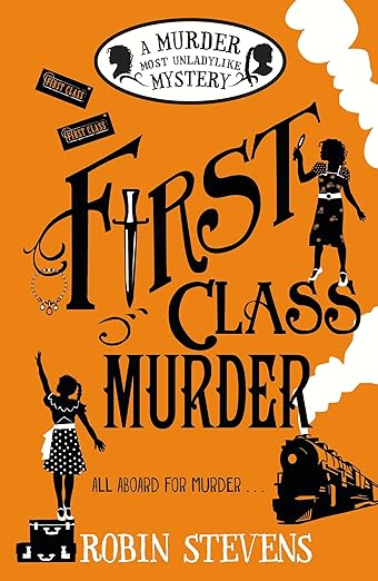 First Class Murder, Robin Stevens