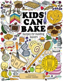 Kids Can Bake: Recipes for Budding Bakers