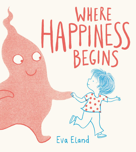 Where Happiness Begins, Eva Eland