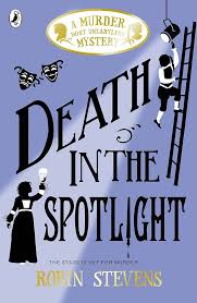 Death in the Spotlight, Robin Stevens