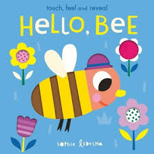 Hello, Bee: Touch, Feel, and Reveal