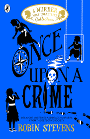 Once Upon a Crime, Robin Stevens