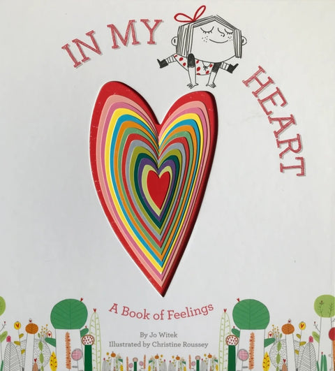 In My Heart : A Book of Feelings, Jo Witek